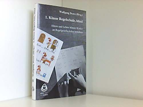 1. Klasse Regelschule, blind: Eltern und Lehrer blinder Kinder an Regelgrundschulen berichten (Integration) Education & Training