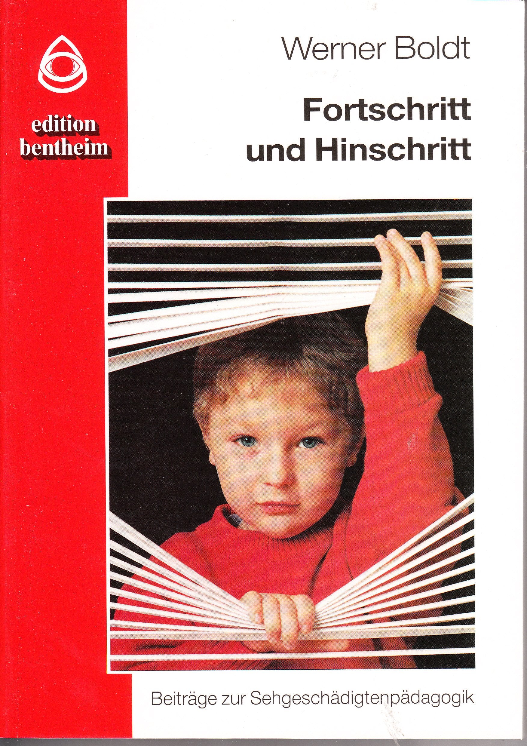 Fortschritt und Hinschritt: Beiträge zur Sehgeschädigtenpädagogik Books