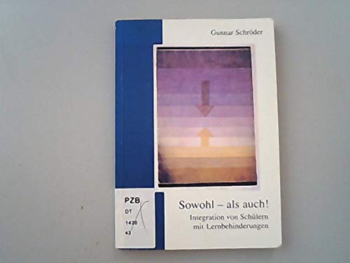 Sowohl - als auch!: Integration von Schülern mit Lernbehinderungen book
