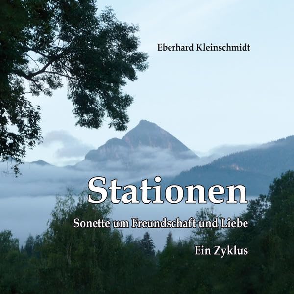 Stationen: Sonette um Freundschaft und Liebe Poetry