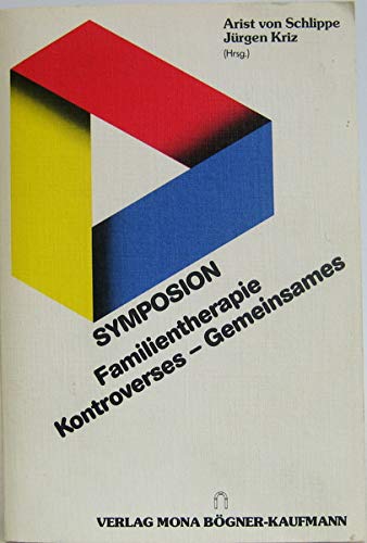 Familientherapie - Kontroverses - Gemeinsames. Bericht des Symposiums für Familientherapie vom 1.-4.5.86 in Osnabrück Psychology