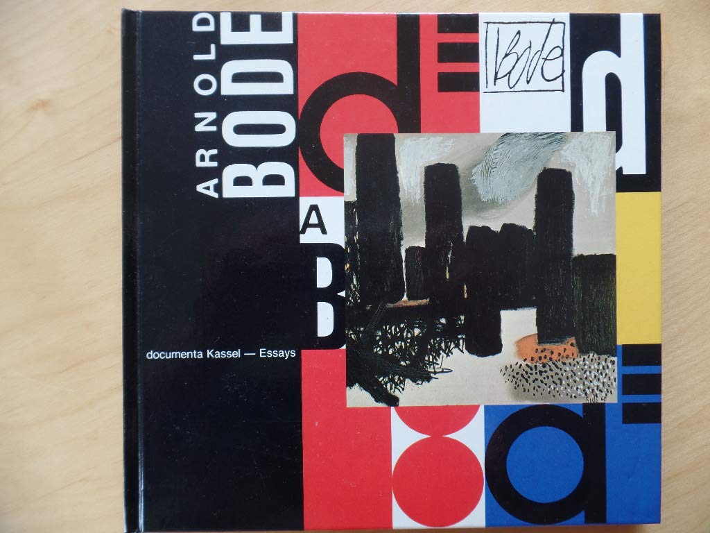Arnold Bode. documenta Kassel.Essays Film, Art & Culture