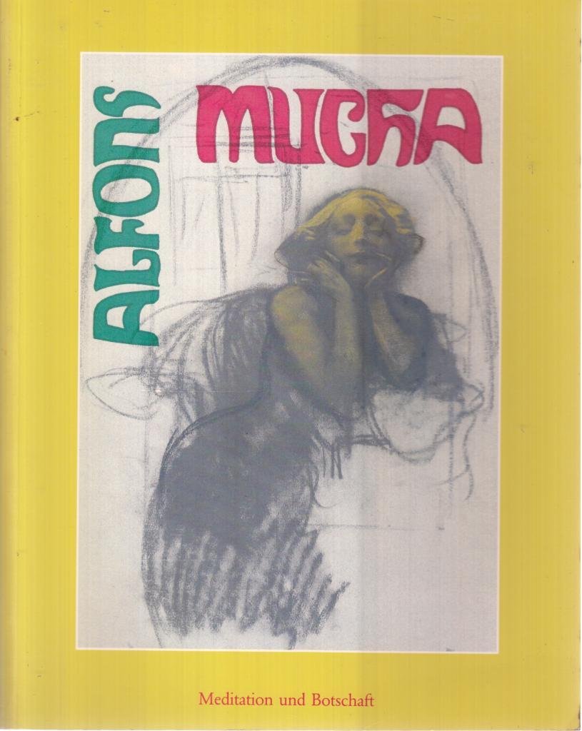 Alfons Mucha. Meditation und Botschaft. Books