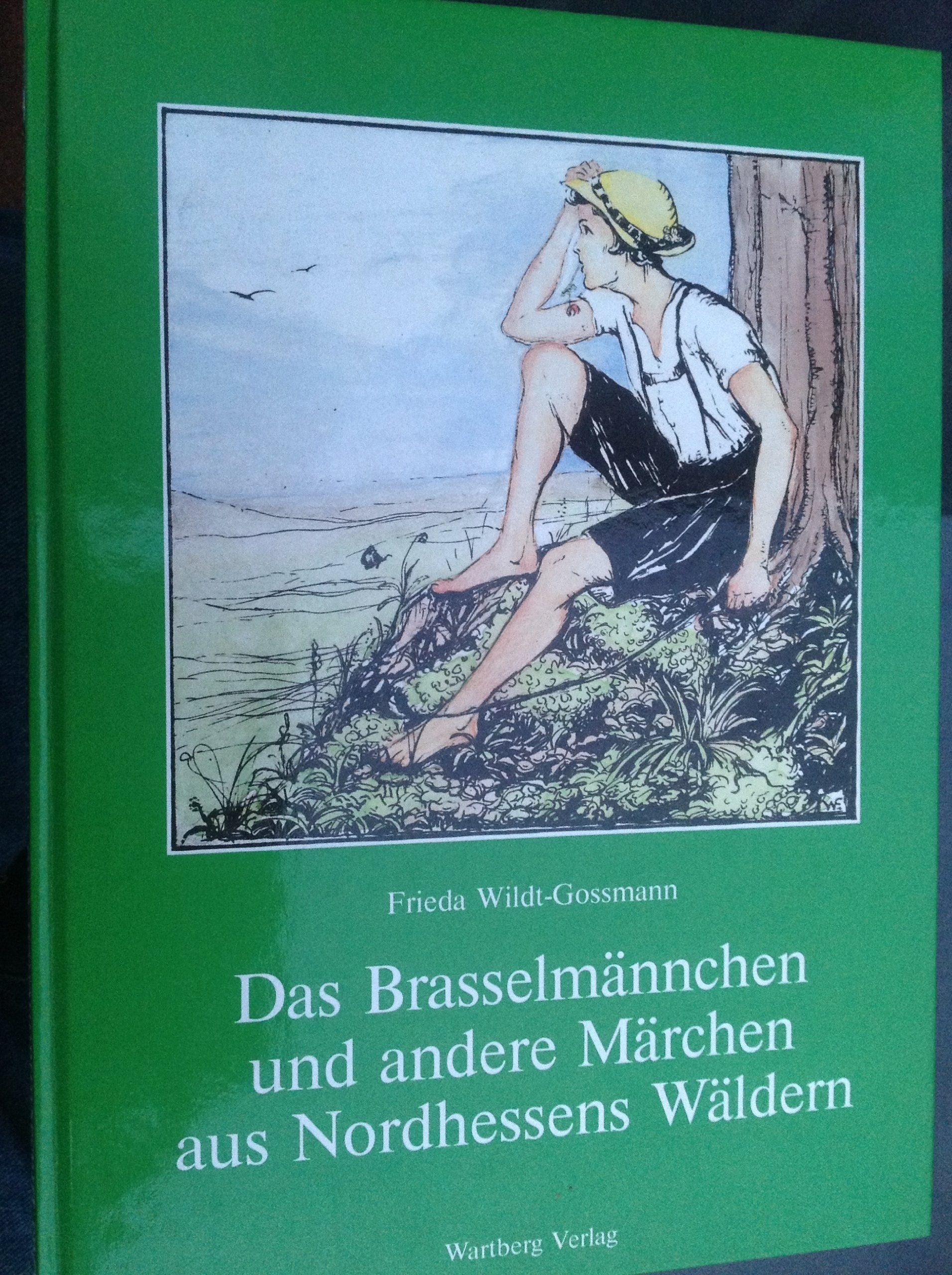 Das Brasselmännchen und andere Märchen aus Nordhessens Wäldern Books