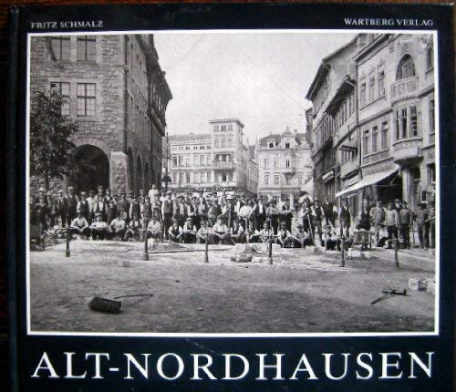 Product Image: Alt-Nordhausen. Historischer Bildband