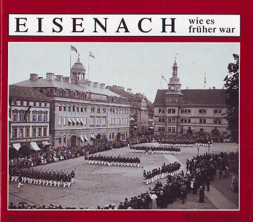 Eisenach: Wie es früher war Film, Art & Culture