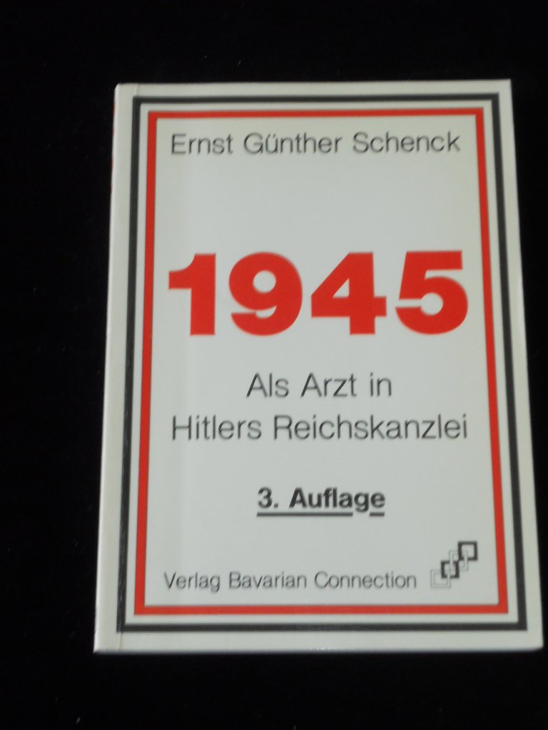 1945 - Als Arzt in Hitlers Reichskanzlei Medicine
