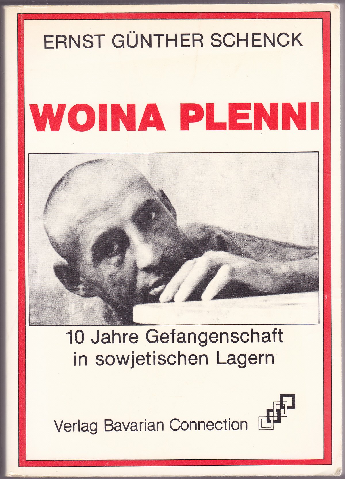 Woina Plenni - 10 Jahre Gefangenschaft in sowjetischen Lagern book