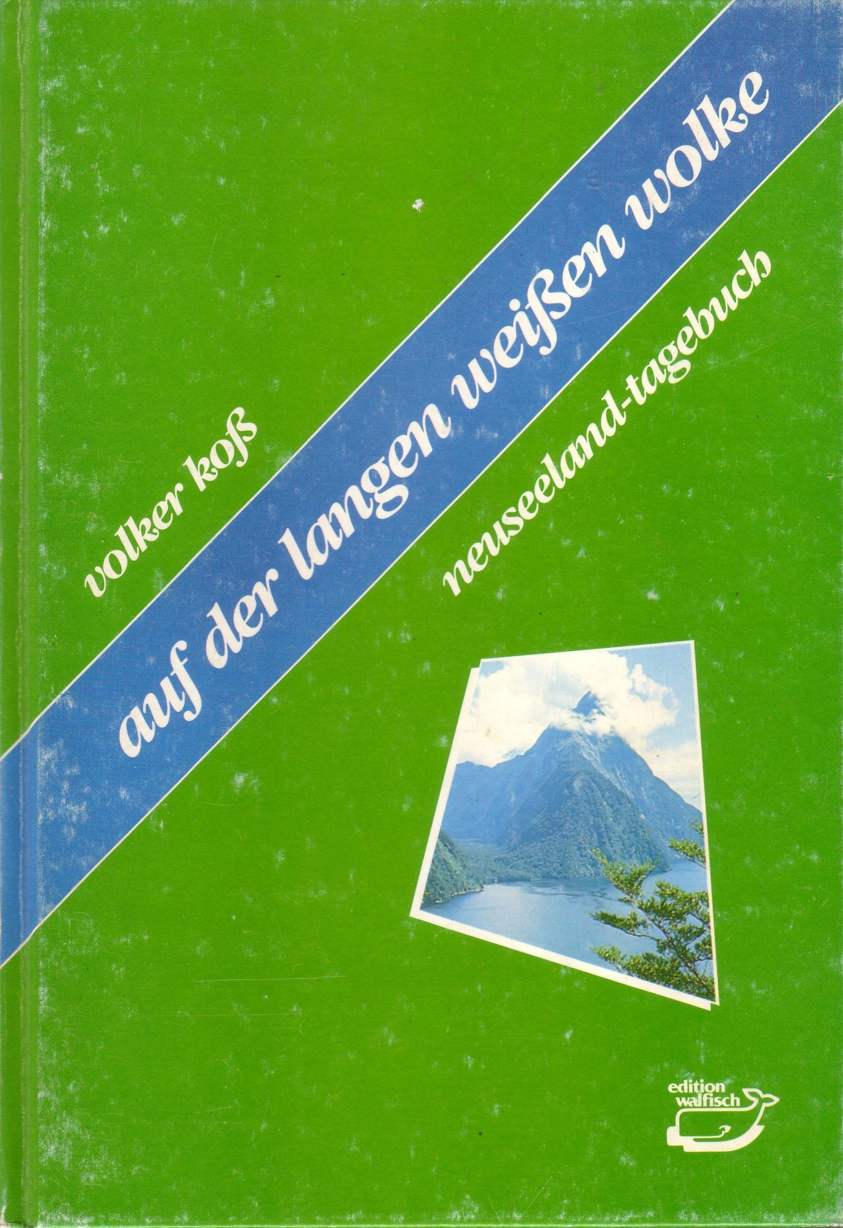Auf der langen weißen Wolke: Neuseeland-Tagebuch Leisure, Home & Garden