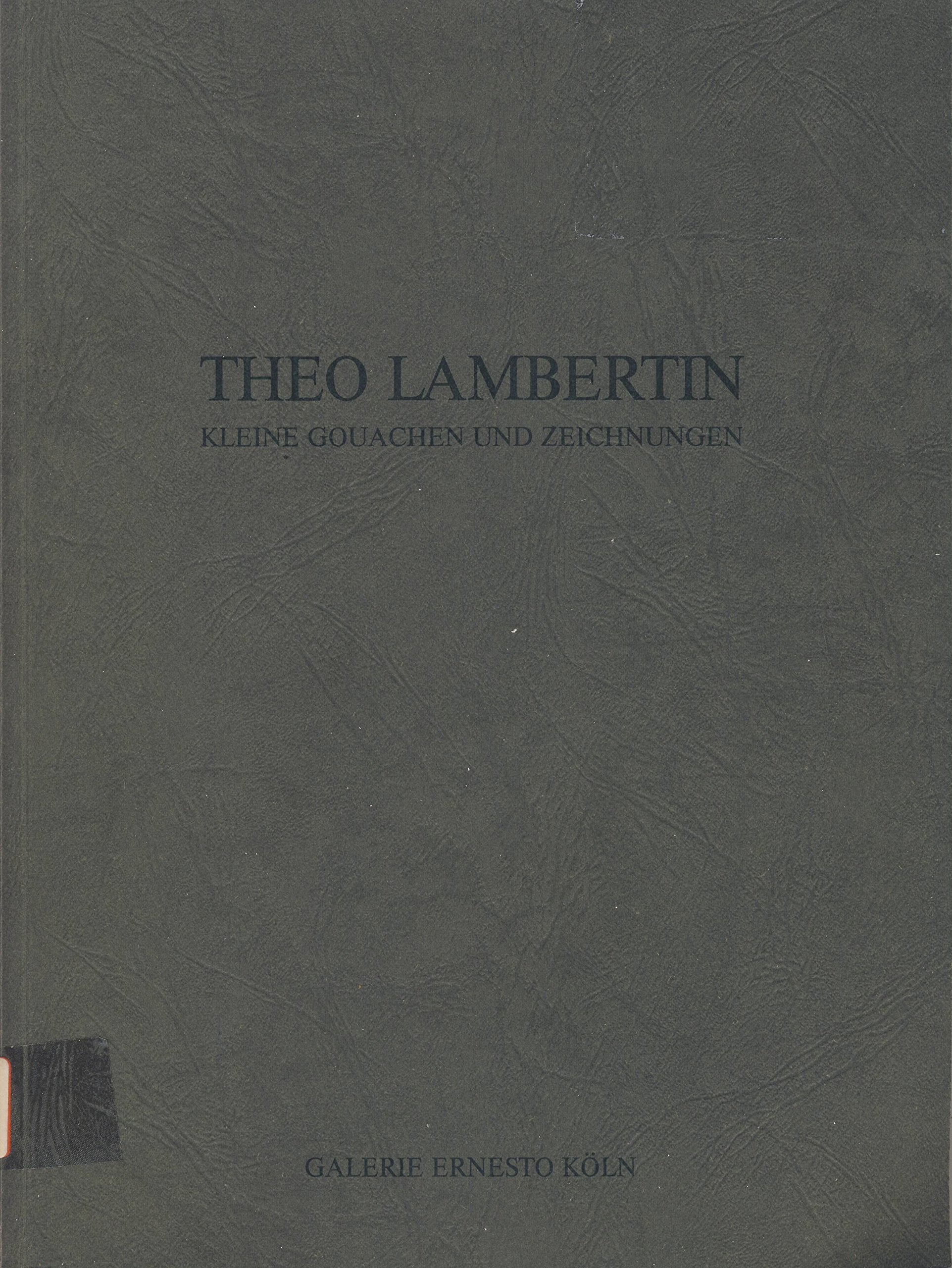 Theo Lambertin. Kleine Gouachen und Zeichnungen. . Books