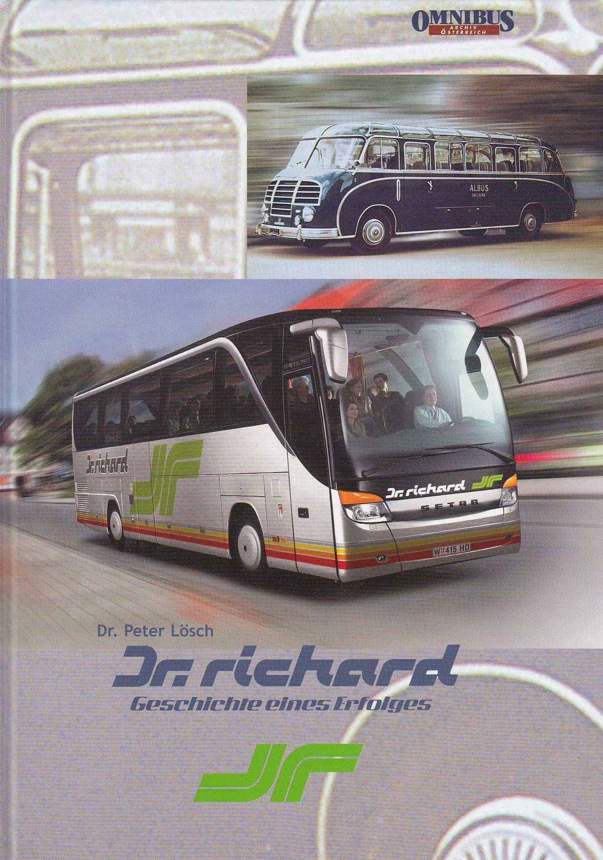 Dr. Richard "Geschichte eines Erfolges" (Omnibus Archiv Österreich) Books