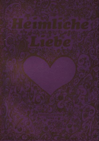 Heimliche Liebe: Gedichte und Geschichten über die Liebe Contemporary literature