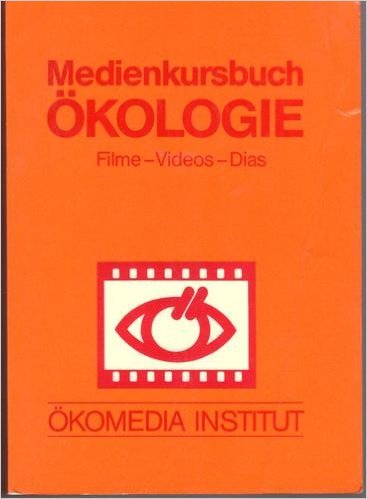 Medienkursbuch Ökologie. Filme - Videos - Dias Natural Sciences