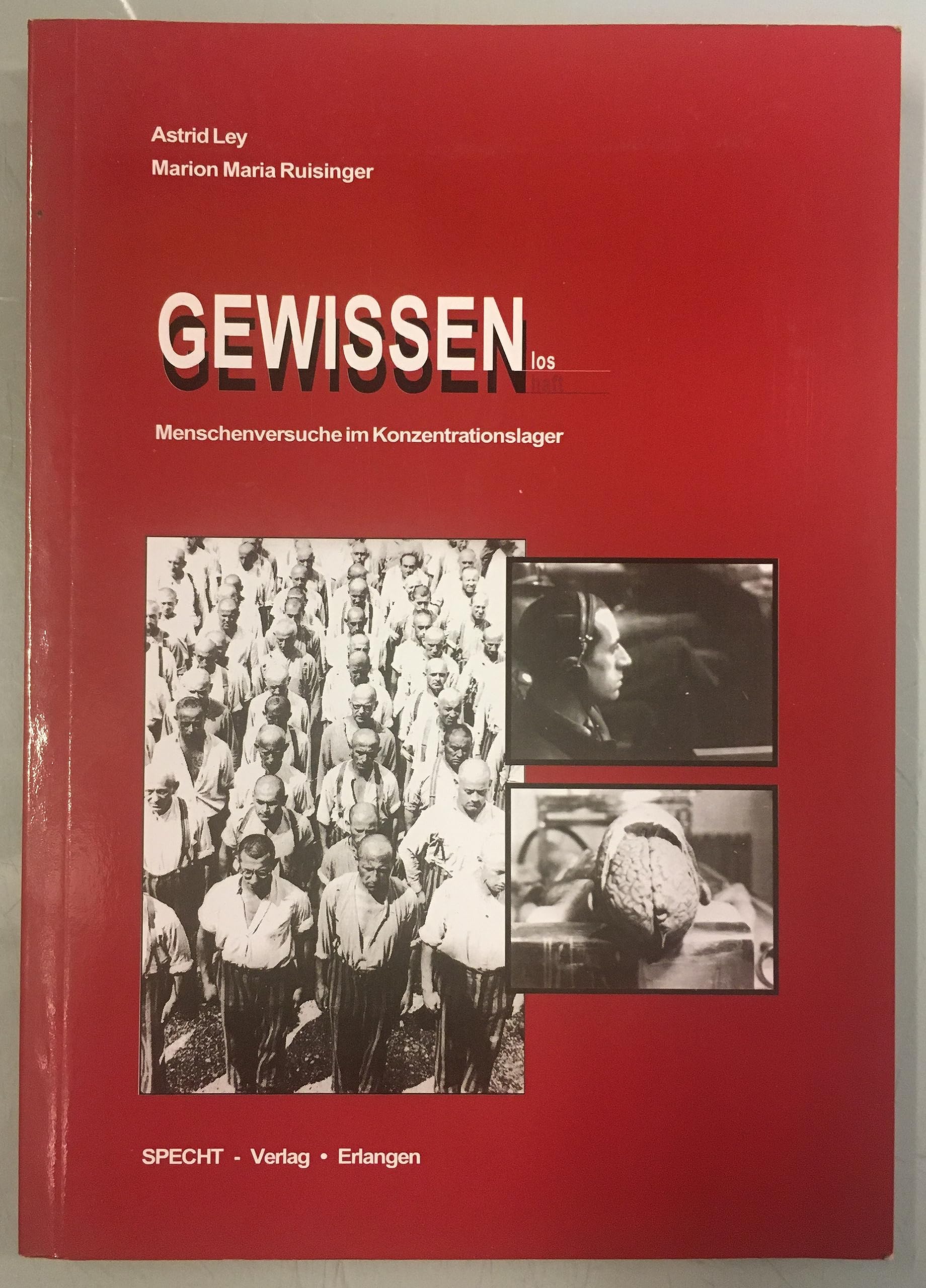 Gewissenlos. Menschenversuche im Konzentrationslager Books