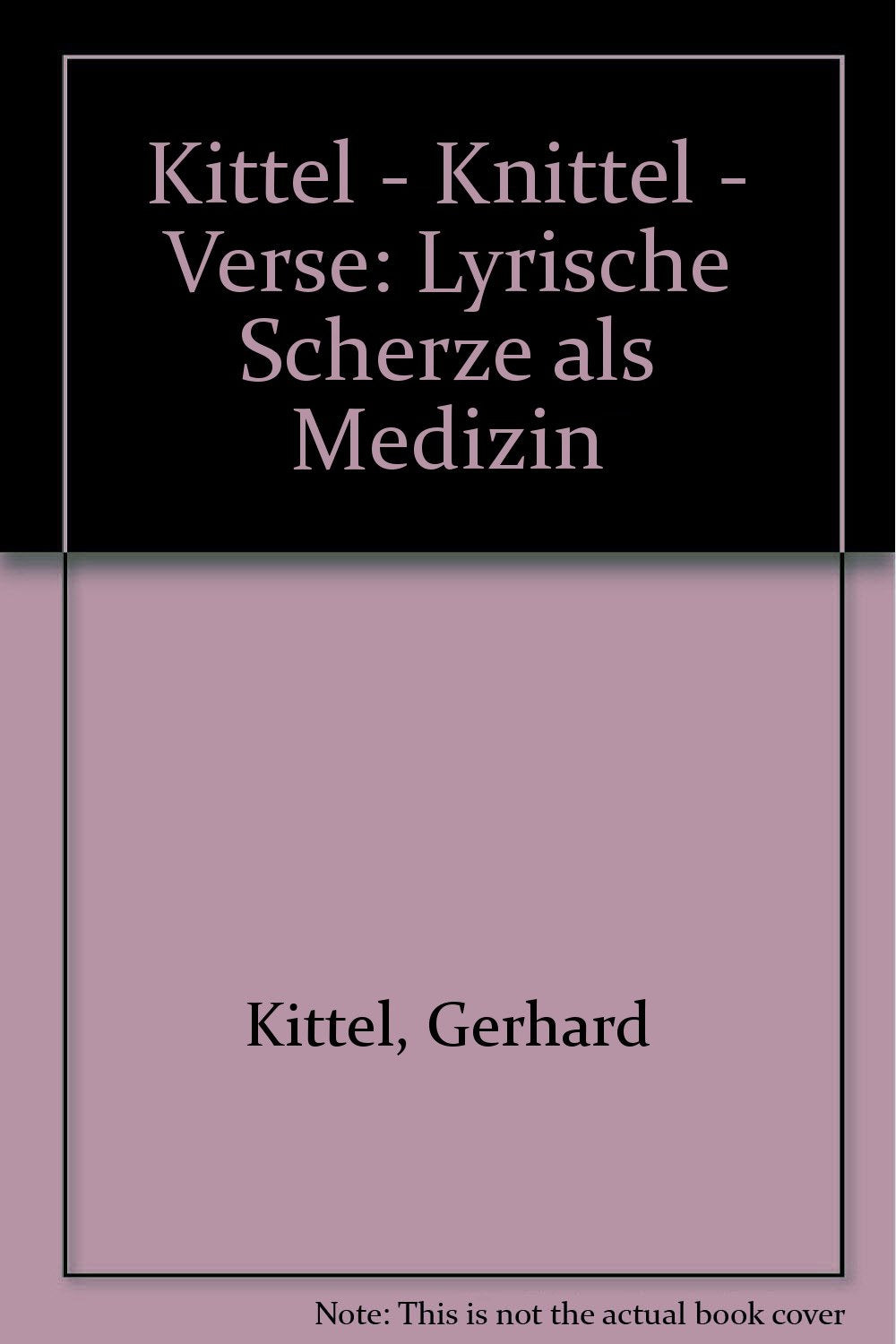 Kittel - Knittel - Verse: Lyrische Scherze als Medizin book
