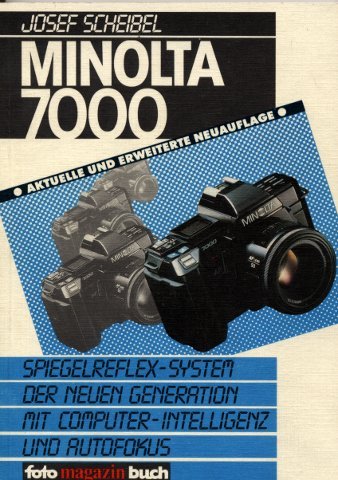 Minolta 7000. Spiegelreflex-System der neuen Generation mit Computer-Intelligenz und Autofokus Books