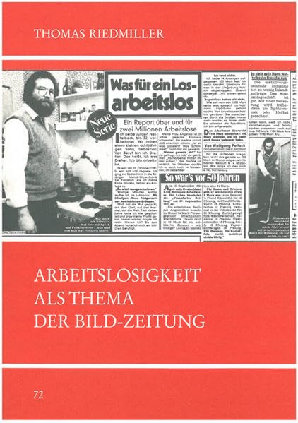 Arbeitslosigkeit als Thema der Bild-Zeitung (Untersuchungen des Ludwig-Uhland-Instituts) Law
