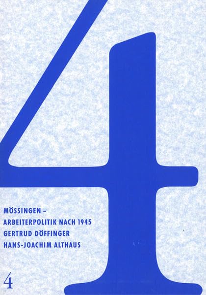 Mössingen - Arbeiterpolitik nach 1945 (Studien und Materialien des Ludwig-Uhland-Instituts der Universität Tübingen) - Döffinger, Gertrud book