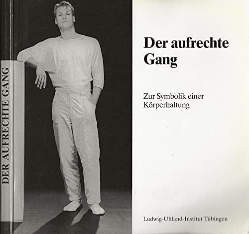 Der aufrechte Gang: Zur Symbolik einer Körperhaltung book
