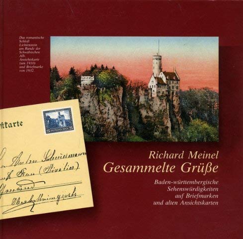 Gesammelte Grüsse. Baden-württembergische Sehenswürdigkeiten auf Briefmarken und alten Ansichtskarten Film, Art & Culture