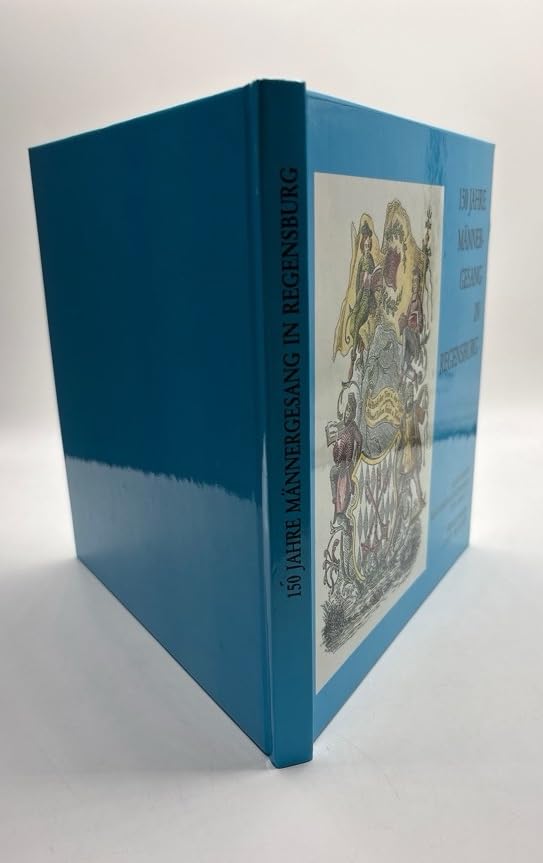 150 Jahre Männergesang in Regensburg book
