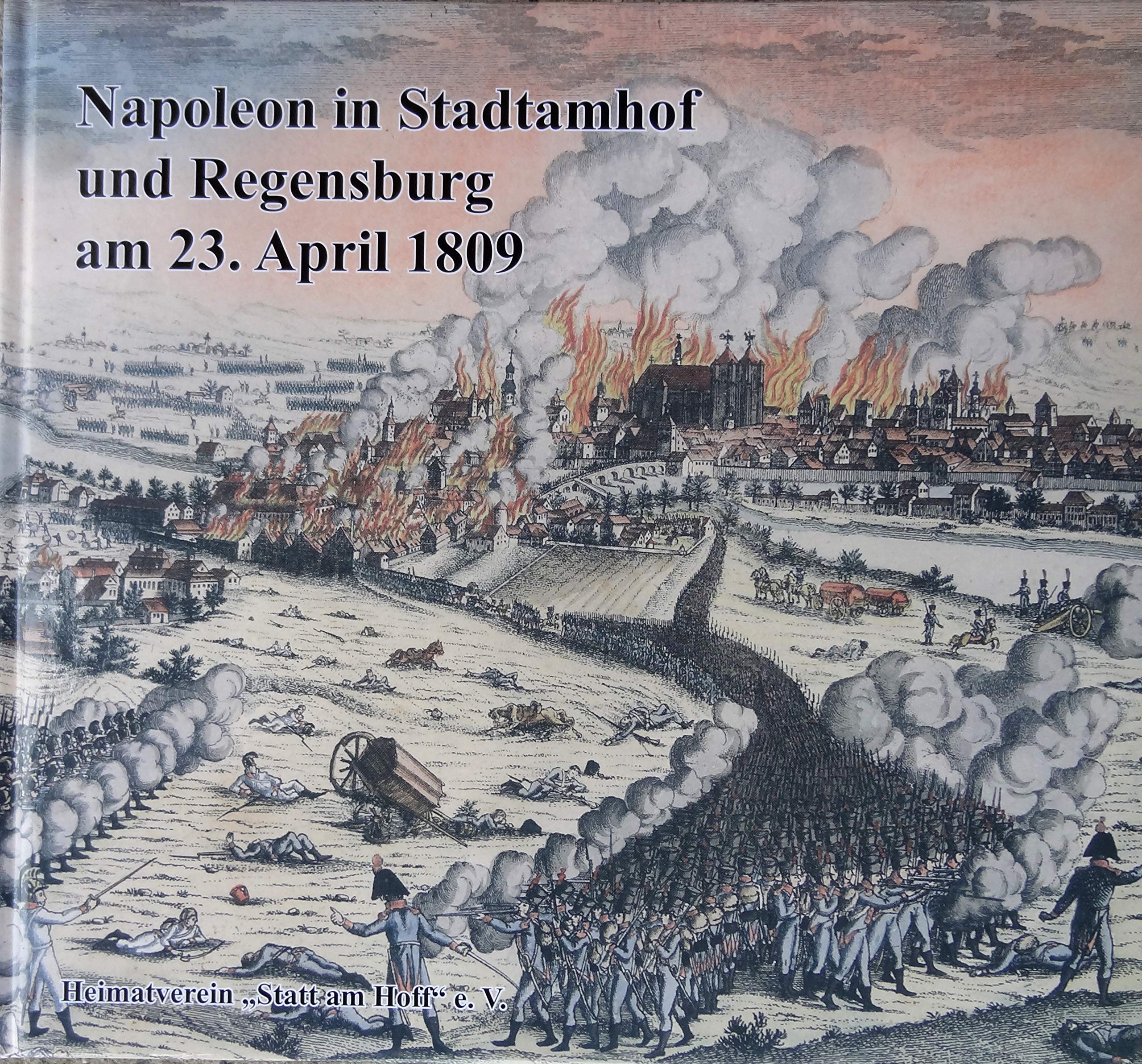 Napoleon in Stadtamhof und Regensburg am 23. April 1809 Books