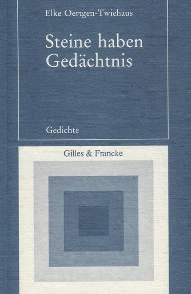 Steine haben Gedächtnis: Gedichte Poetry