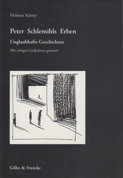 Peter Schlemihls Erben: Unglaubhafte Geschichten mit einigen Gedichten garniert Contemporary literature