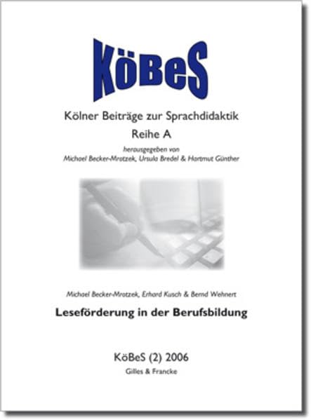 Leseförderung in der Berufsbildung (Köbes - Kölner Beiträge zur Sprachdidaktik - Reihe A) Contemporary literature