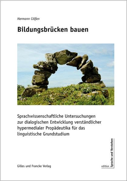 Bildungsbrücken bauen: Dialogische Entwicklung hypermedialer Propädeutika für die Linguistik Contemporary literature