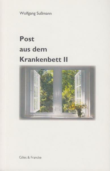 Post aus dem Krankenbett II: Das Leben geht weiter. Gedichte, Skizzen und Gedanken eines Behinderten Poetry