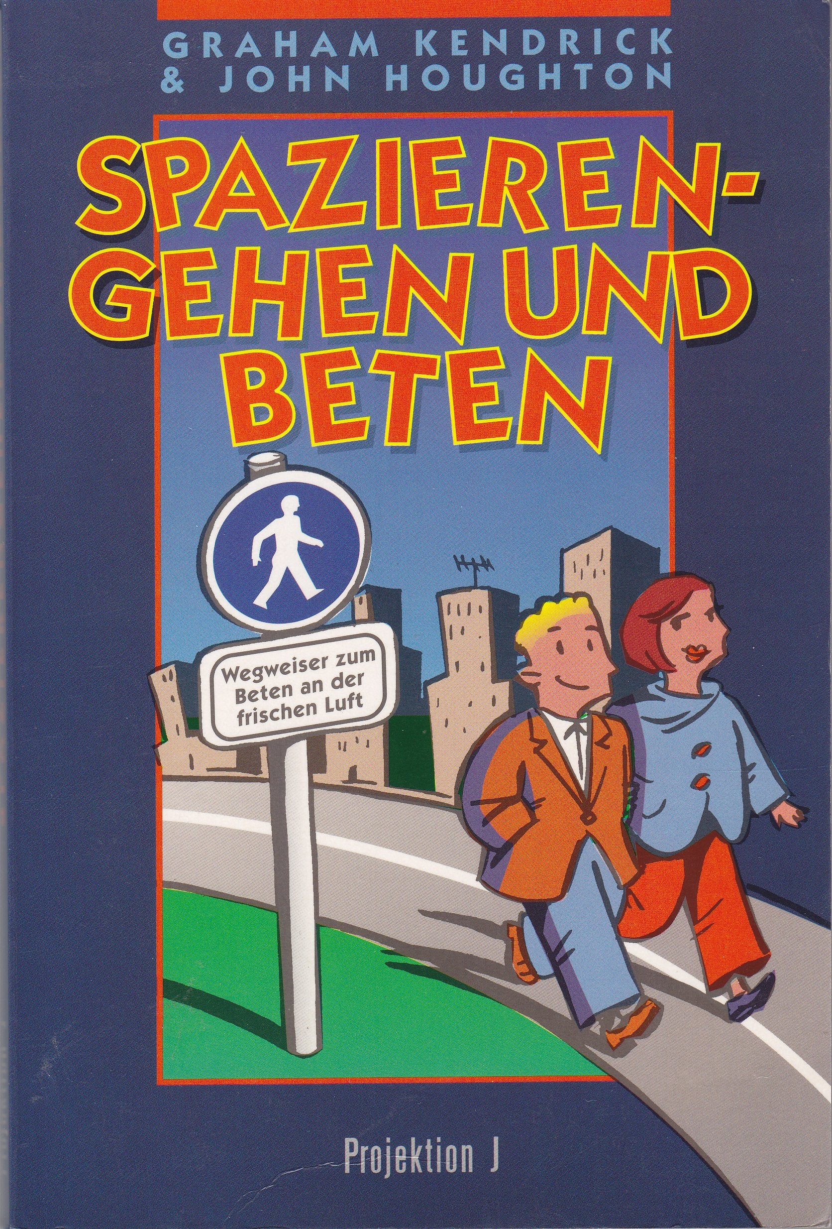 Spazierengehen und beten. Wegweiser zum Beten an der frischen Luft Lifestyle