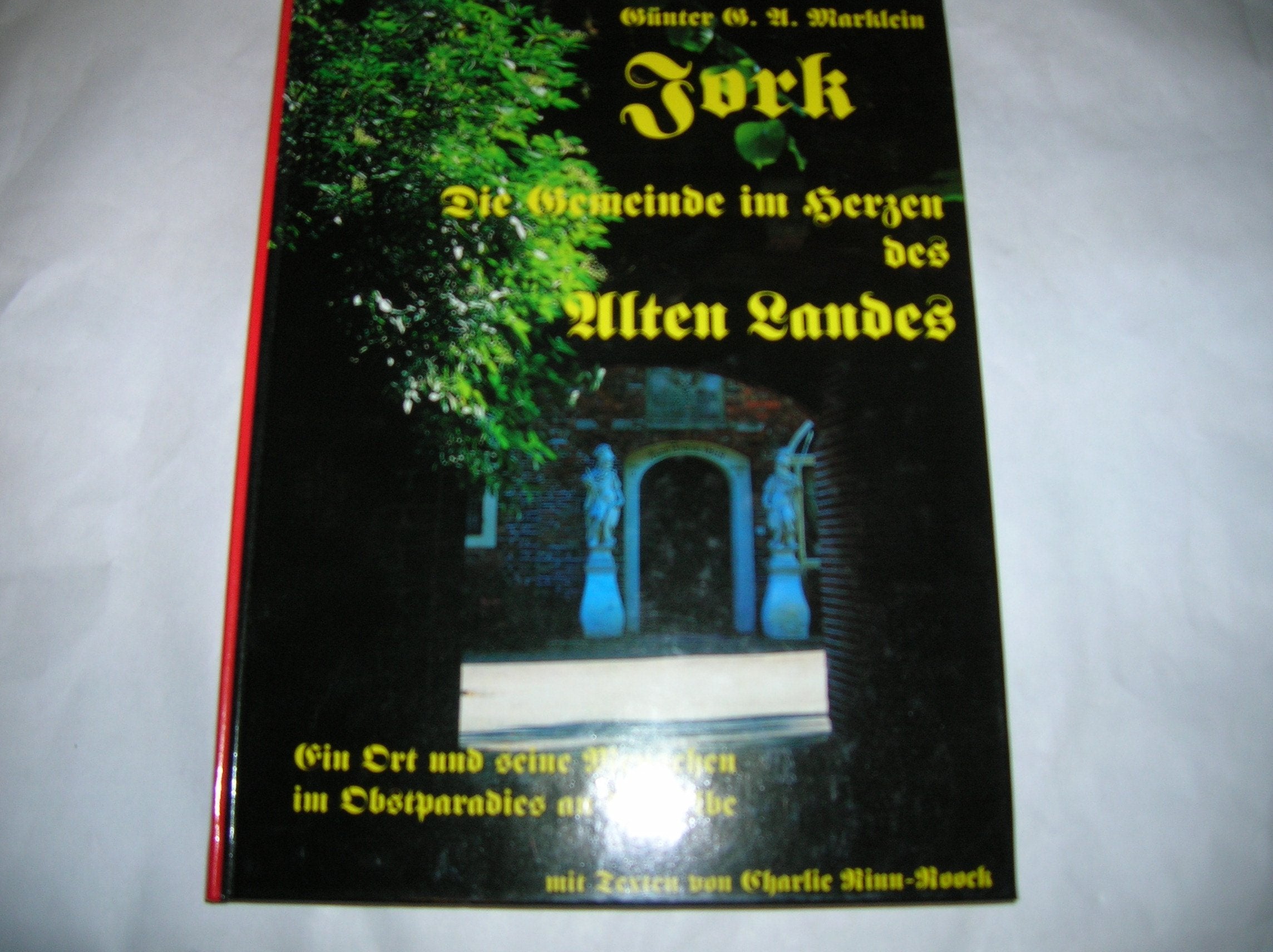Jork Die Gemeinde im Herzen des Alten Landes Books
