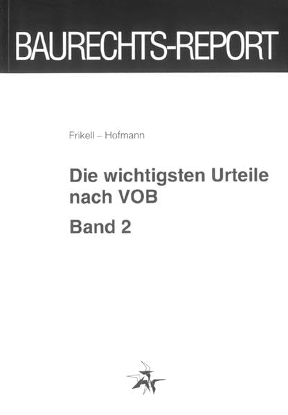 Die wichtigsten Urteile nach VOB, Bd.2: Band 2 Law