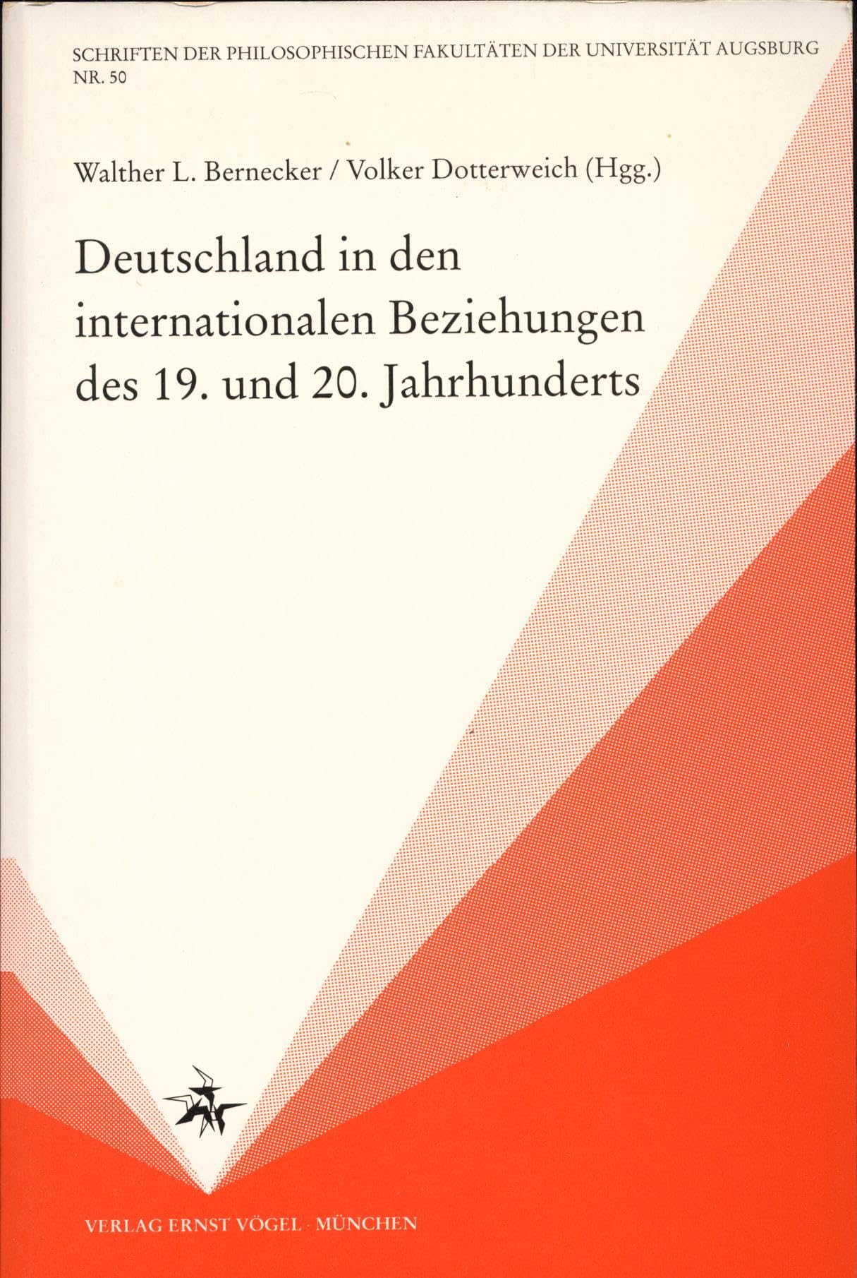 Deutschland in den internationalen Beziehungen des 19. und 20. Jahrhunderts: Festschrift für Josef Becker zum 65. Geburtstag (Schriften der Philosophischen Fakultäten der Universität Augsburg) German history