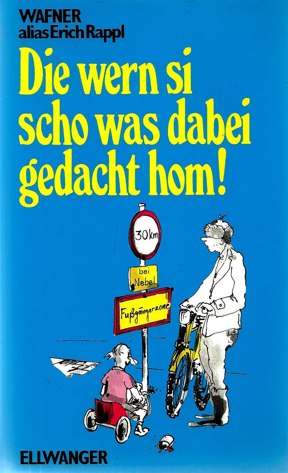 Die wern si scho was dabei gedocht hom Books