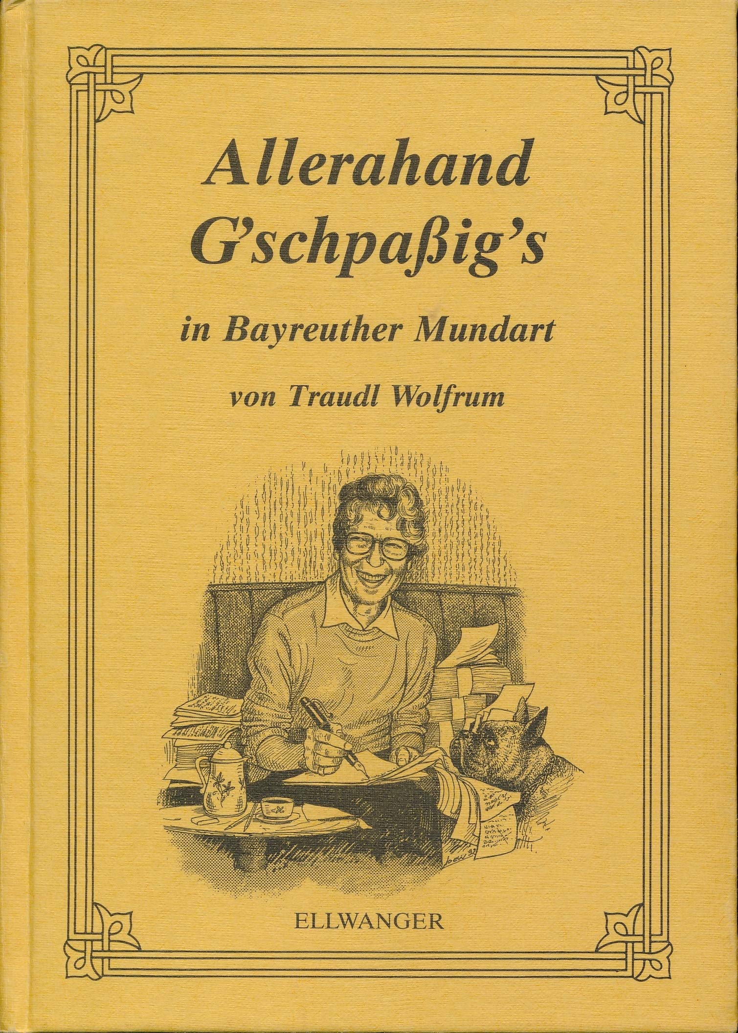 Allerahand G'schpassig's: In Bayreuther Mundart Books