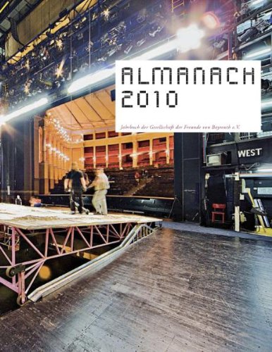 Almanach 2010 der Gesellschaft der Freunde von Bayreuth e. V.: Zu den Bayreuther Festspielen Books