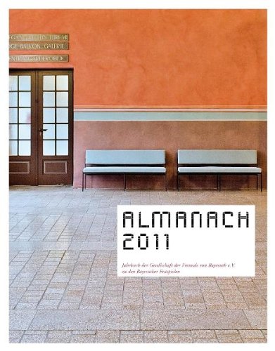 Almanach 2011: zu den Bayreuther Richard Wagner Festspielen book