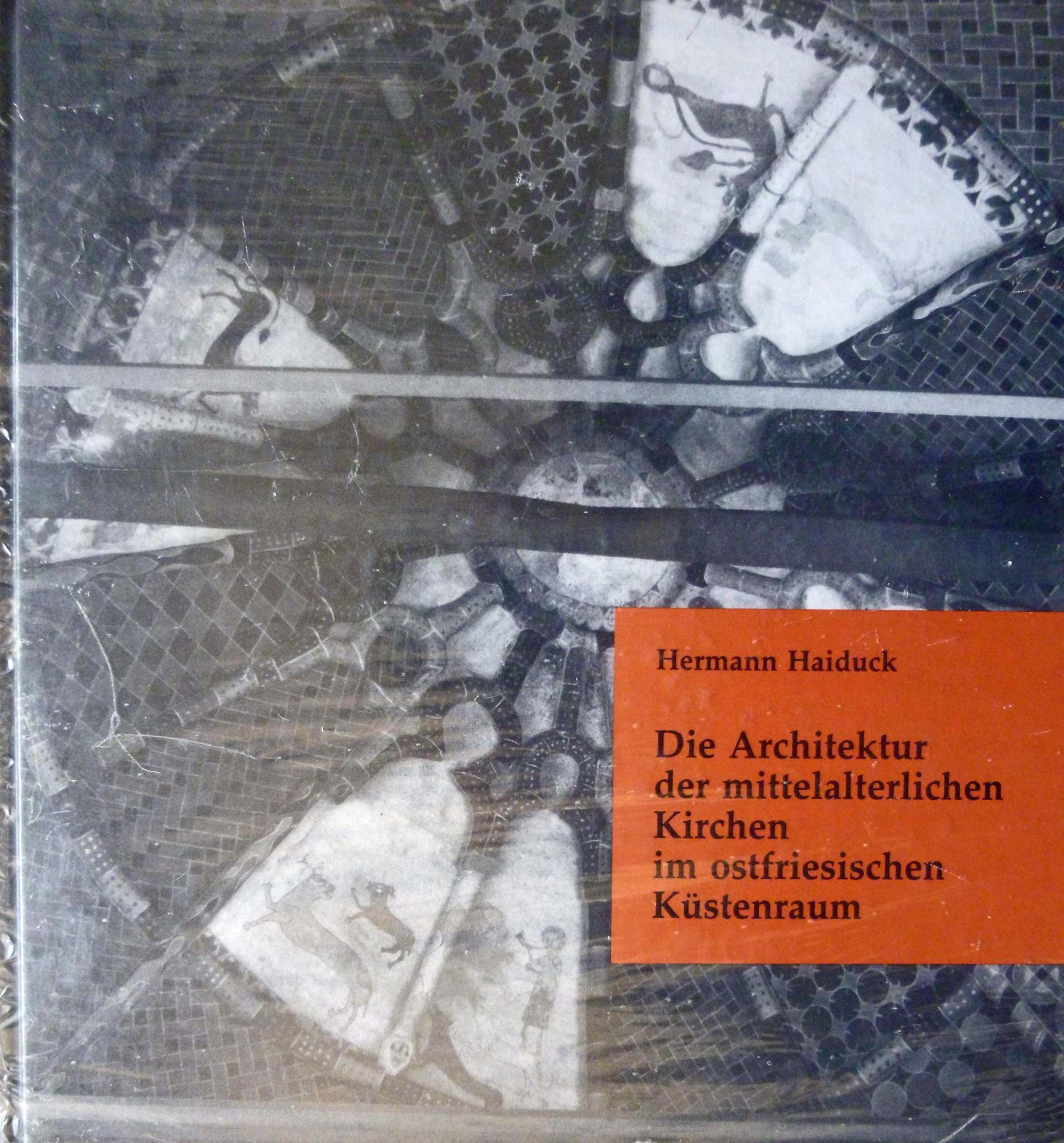 Die Architektur der mittelalterlichen Kirchen im ostfriesischen Küstenraum Politics & History