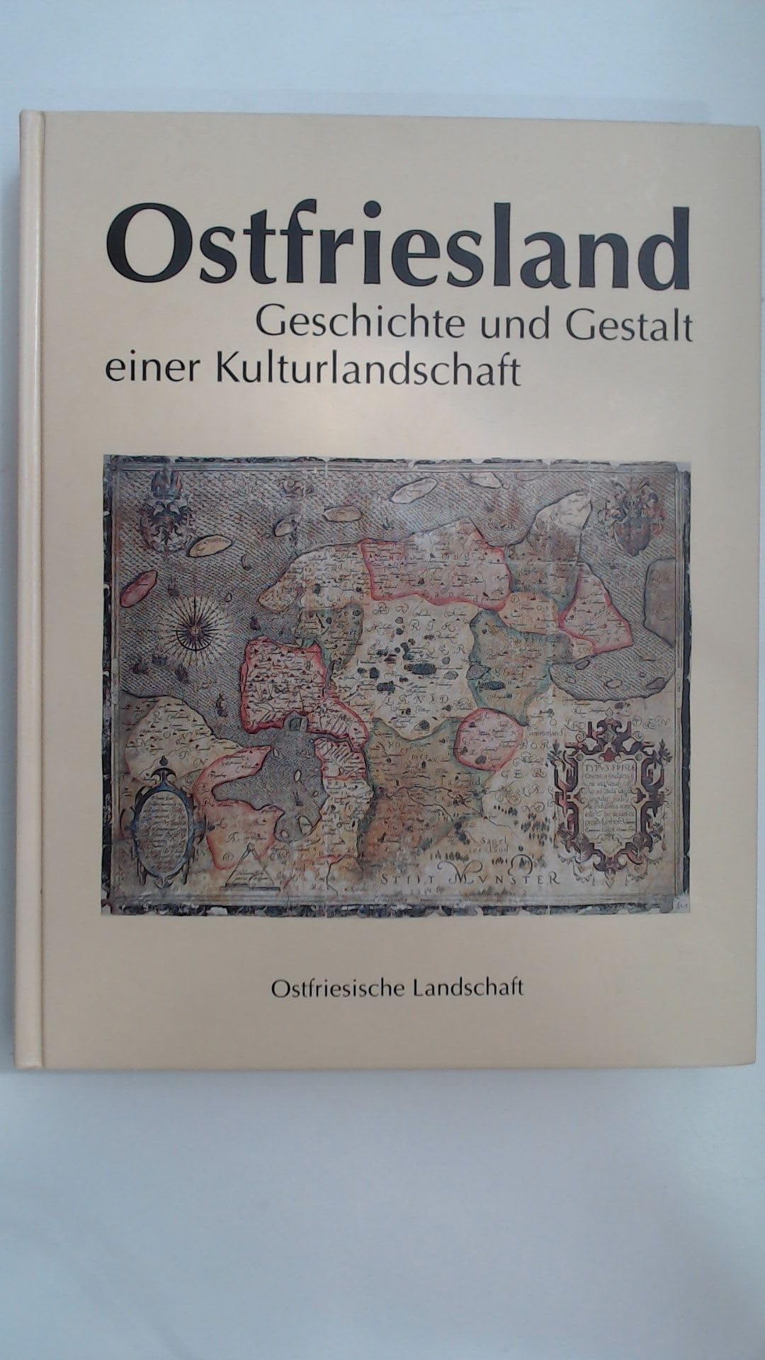 Ostfriesland. Geschichte und Gestalt einer Kulturlandschaft Architecture
