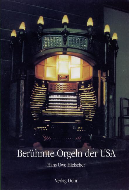 Berühmte Orgeln der USA Arts & Music