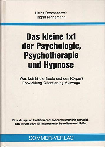 Das kleine 1 x 1 der Psychologie, Psychotherapie und Hypnose Psychology