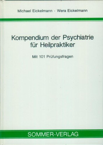 Kompendium der Psychiatrie für Heilpraktiker Medicine