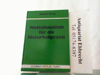 Notfallmedizin für die Naturheilpraxis Medicine