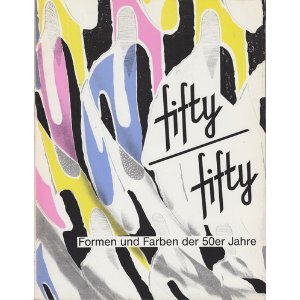 fifty /fifty: Formen und Farben der 50er Jahre. Design der 50er Jahre Books