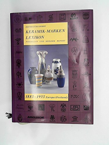 Keramik-Markenlexikon. Porzellan und Keramik Report 1885-1935. Europa (Festland) Hobbies & Crafts