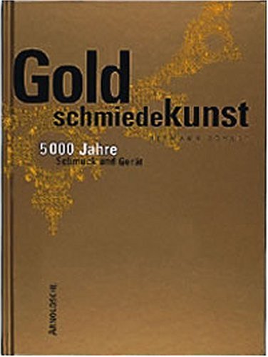 Goldschmiedekunst: 5000 Jahre Schmuck-, Gerät- und Gefässgestaltung von der Antike bis zur Gegenwart Film, Art & Culture