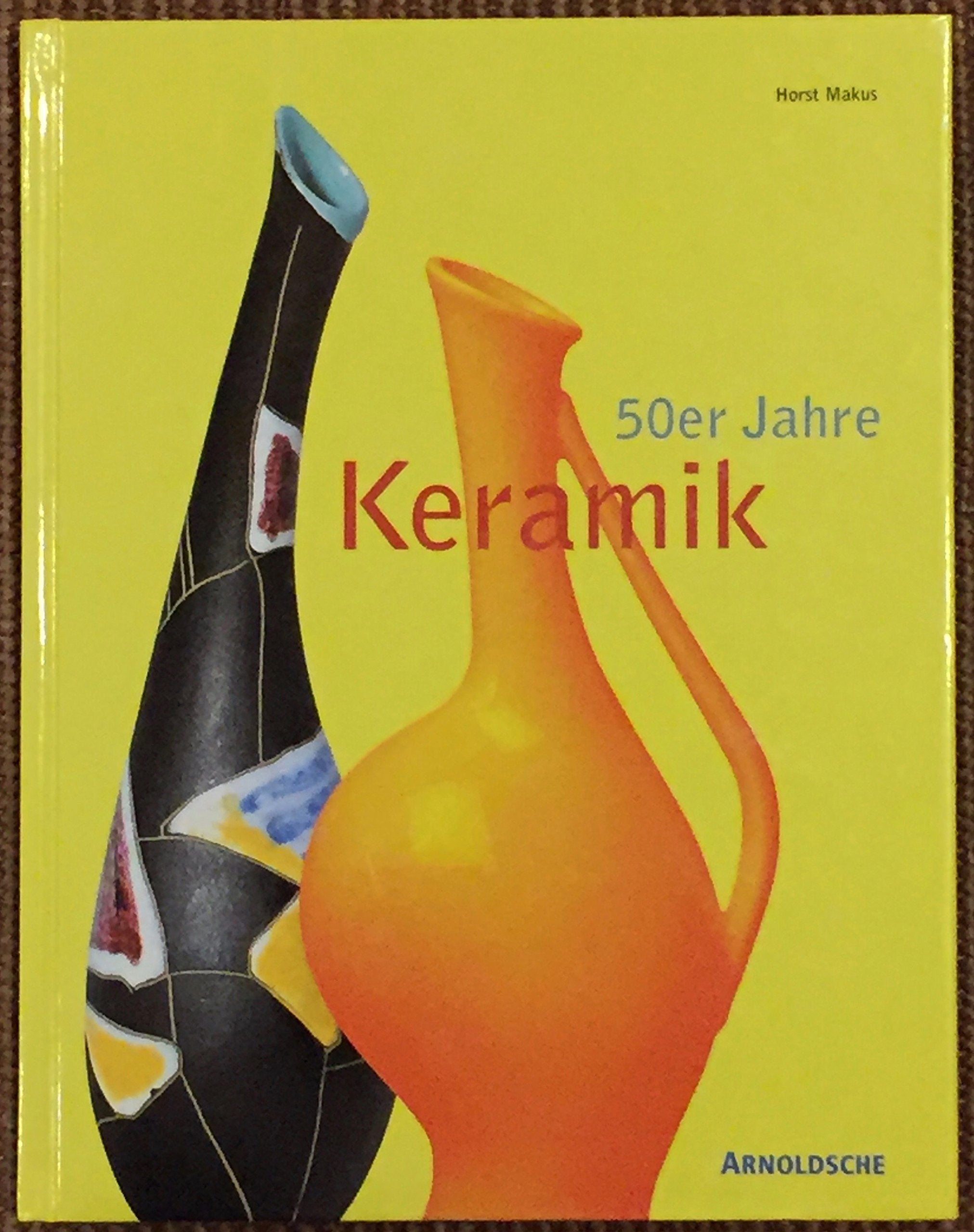 Fünfziger Jahre Keramik. Der Alltag der Moderne Hobbies & Crafts
