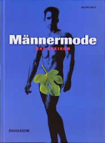 Männermode: Das Lexikon Film, Art & Culture
